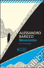 Novecento. Un monologo. E-book. Formato EPUB ebook