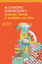 Quando Teresa si arrabbiò con Dio. E-book. Formato EPUB ebook