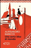 Una certa idea di mondo. E-book. Formato EPUB ebook