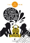 Cucciolo d'uomo: Come sopravvivere nella giungla dei primi 40 giorni dopo il parto. E-book. Formato EPUB ebook di Scuola Holden