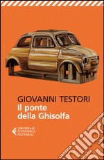 Il ponte della Ghisolfa. E-book. Formato EPUB ebook