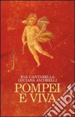 Pompei è viva. E-book. Formato PDF ebook