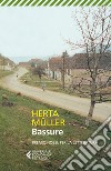 Bassure. E-book. Formato EPUB ebook di Herta Müller