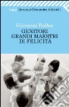 Genitori grandi maestri di felicità. E-book. Formato EPUB ebook