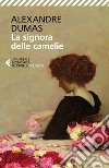 La signora delle camelie. E-book. Formato EPUB ebook di Alexandre Dumas (figlio)