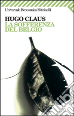 La sofferenza del Belgio. E-book. Formato EPUB ebook