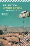 America perduta: In viaggio attraverso gli Usa. E-book. Formato EPUB ebook
