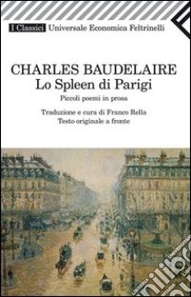 Lo spleen di Parigi. E-book. Formato EPUB ebook di Charles Baudelaire