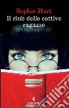 Il club delle cattive ragazze. E-book. Formato EPUB ebook