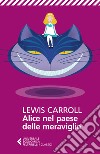 Alice nel paese delle meraviglie. E-book. Formato EPUB ebook