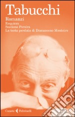 Romanzi: Requiem. Sostiene Pereira. La testa perduta di Damasceno Monteiro. E-book. Formato EPUB ebook