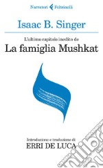 L'ultimo capitolo inedito de La famiglia Mushkat. La stazione di Bakhmatch. E-book. Formato EPUB ebook