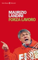 Forza lavoro. E-book. Formato EPUB ebook