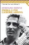 Prima o poi l'amore arriva. E-book. Formato EPUB ebook