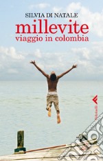 millevite: Viaggio in Colombia. E-book. Formato EPUB ebook