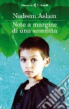 Note a margine di una sconfitta. E-book. Formato EPUB ebook di Nadeem Aslam