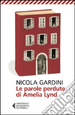 Le parole perdute di Amelia Lynd. E-book. Formato EPUB ebook