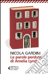 Le parole perdute di Amelia Lynd. E-book. Formato EPUB ebook