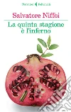 La quinta stagione è l'inferno. E-book. Formato EPUB ebook