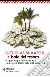 Le isole del tesoro: Viaggio nei paradisi fiscali dove è nascosto il tesoro della globalizzazione. E-book. Formato EPUB ebook