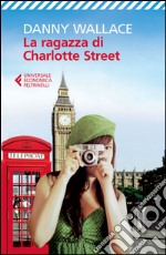 La ragazza di Charlotte Street. E-book. Formato EPUB