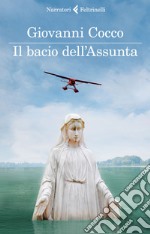 Il bacio dell'Assunta. E-book. Formato EPUB ebook