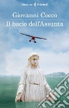 Il bacio dell'Assunta. E-book. Formato EPUB ebook di Giovanni Cocco