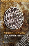 La Cabbala rivelata: Guida personale per una vita più serena. E-book. Formato EPUB ebook