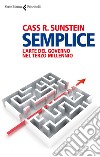 Semplice: L'arte del governo nel terzo millennio. E-book. Formato EPUB ebook