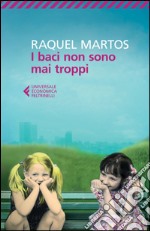 I baci non sono mai troppi. E-book. Formato EPUB ebook