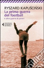 La prima guerra del football: e altre guerre di poveri. E-book. Formato EPUB ebook