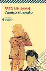 L'amico ritrovato. E-book. Formato EPUB ebook