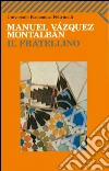 Il fratellino. E-book. Formato EPUB ebook di Manuel Vázquez Montalbán