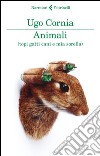 Animali: (topi gatti cani e mia sorella). E-book. Formato EPUB ebook di Ugo Cornia