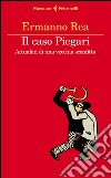 Il caso Piegari: Attualità di una vecchia sconfitta. E-book. Formato EPUB ebook