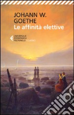 Le affinità elettive. E-book. Formato EPUB ebook