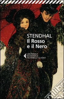 Il Rosso e il Nero: Cronaca del 1830. E-book. Formato EPUB ebook di Stendhal