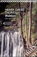 Walden: Vita nel bosco. E-book. Formato EPUB ebook