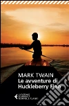 Le avventure di Huckleberry Finn. E-book. Formato EPUB ebook di Mark Twain