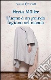 L'uomo è un grande fagiano nel mondo. E-book. Formato EPUB ebook