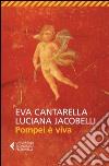 Pompei è viva. E-book. Formato EPUB ebook