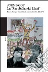La «Repubblica dei matti». Franco Basaglia e la psichiatria radicale in Italia, 1961-1978. E-book. Formato EPUB ebook