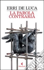 La parola contraria. E-book. Formato EPUB ebook