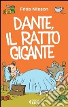 Dante, il ratto gigante. E-book. Formato EPUB ebook