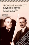 Keynes o Hayek: Lo scontro che ha definito l'economia moderna. E-book. Formato EPUB ebook