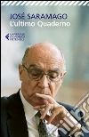 L'ultimo Quaderno. E-book. Formato EPUB ebook di José Saramago