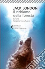 Il richiamo della foresta: Bâtard - Preparare un fuoco. E-book. Formato EPUB ebook