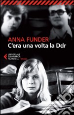 C'era una volta la DDR. E-book. Formato EPUB ebook