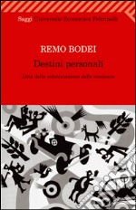 Destini personali: L'età della colonizzazione delle coscienze. E-book. Formato EPUB ebook