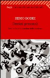 Destini personali: L'età della colonizzazione delle coscienze. E-book. Formato EPUB ebook